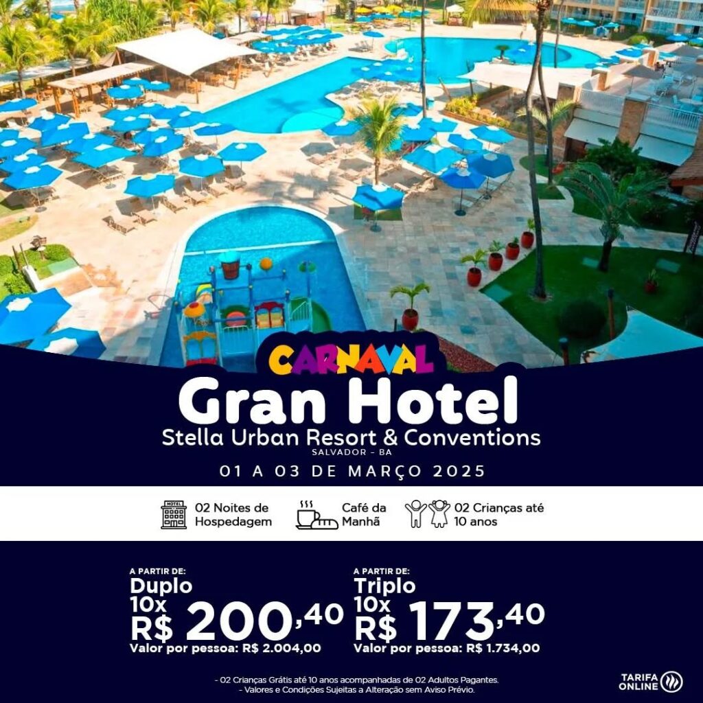 Carnaval GRAN HOTEL Stella Urban Resort & Conventions - Salvador - BA